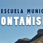 Escuela Municipal de Montañismo 2018/2019: “Iniciarse en el montañismo de una forma segura”