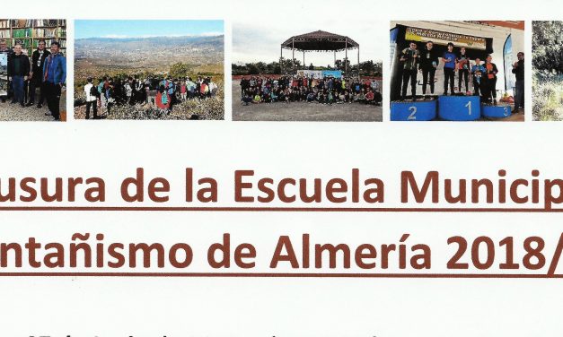 Clausura de la Escuela Municipal de Montañismo de Almería 2018/2019 El Jueves,27 de Junio