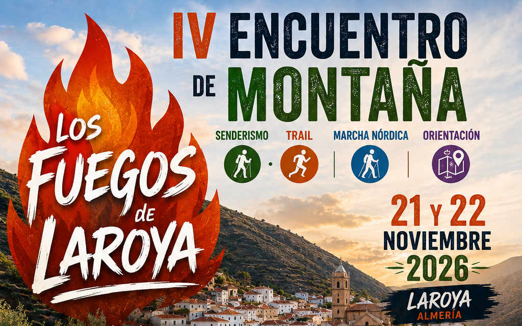 21 Y 22 DE NOVIEMBRE. IV ENCUENTRO DE MONTAÑA «LOS FUEGOS DE LAROYA»